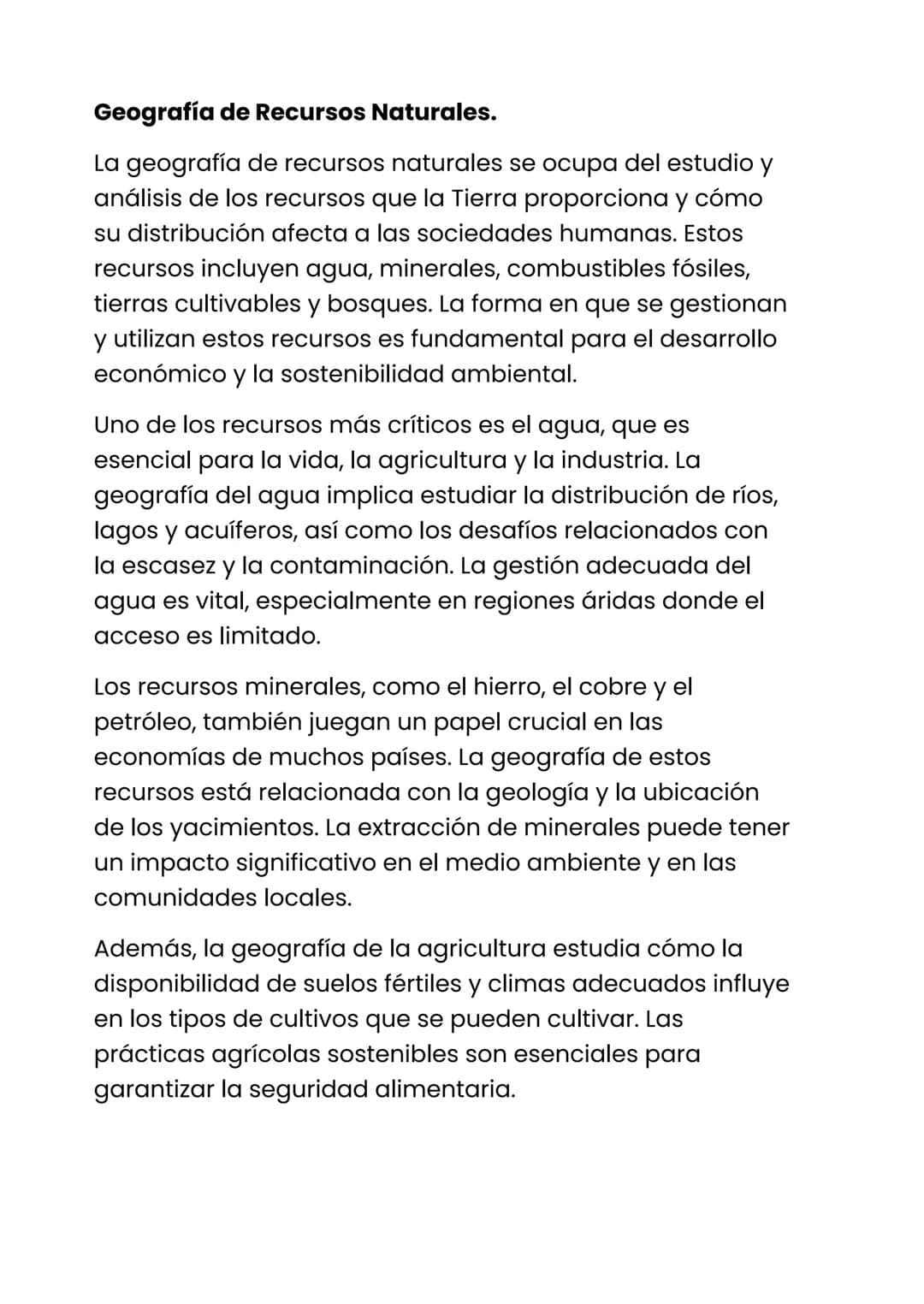 Geografía de Recursos Naturales.

La geografía de recursos naturales se ocupa del estudio y
análisis de los recursos que la Tierra proporcio