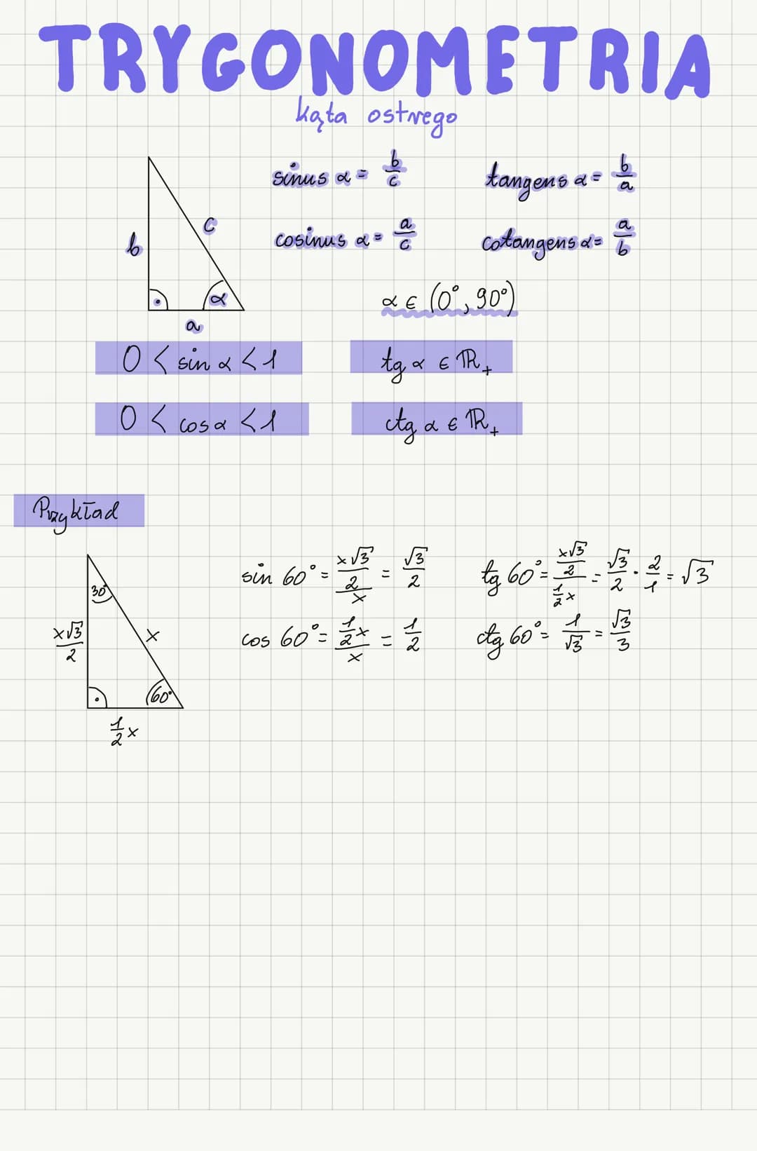 # TRYGONOMETRIA

kąta ostrego

Sinus $\alpha = \frac{b}{c}$ tangens $\alpha$= $\frac{b}{a}$

cosinus $\alpha$= $\frac{a}{c}$ cotangens $\alp