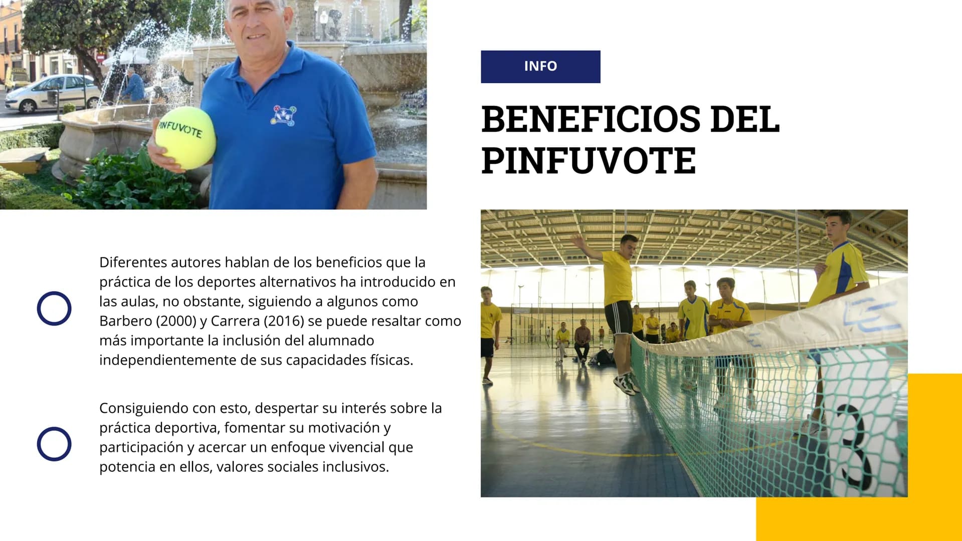 Sports

PINFUVOTE

Hana Saegusa Martínez 4D

2023 # INFO

# ¿QUE ES EL PINFUVOTE?

El Pinfuvote es un deporte alternativo cuyo nombre
corres