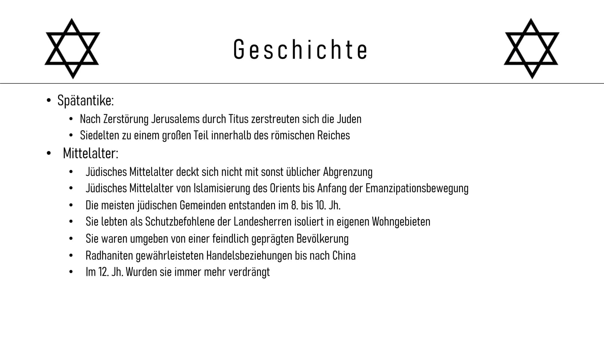 Inhalt

• Steckbrief
• Entstehung
• Geschichte
• Alltag
• Feiertage
• Erkennungszeichen
• Synagoge und Tora
• Vergleich zwischen Israel und 