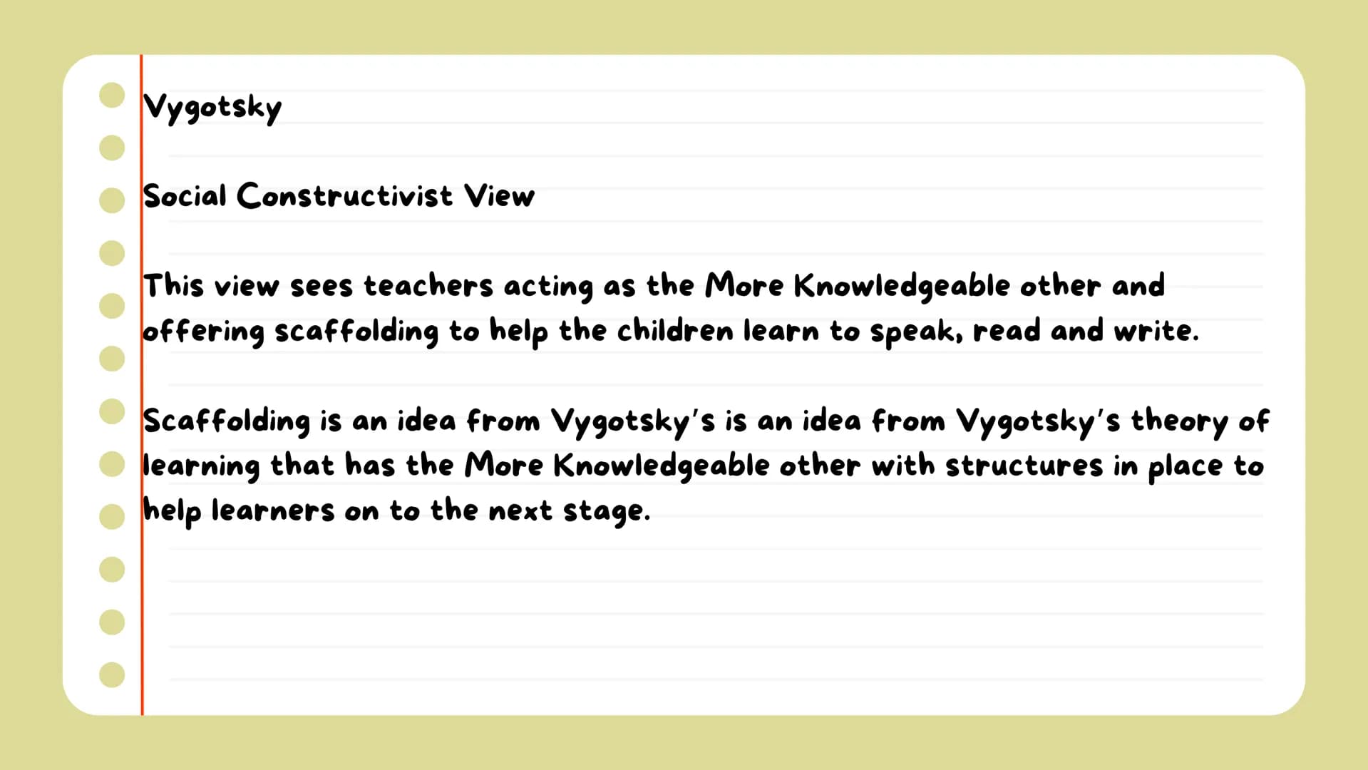 AQA - A-Level Eng
Lang

CLA

Literacy Vygotsky

Social Constructivist View

This view sees teachers acting as the More Knowledgeable other a