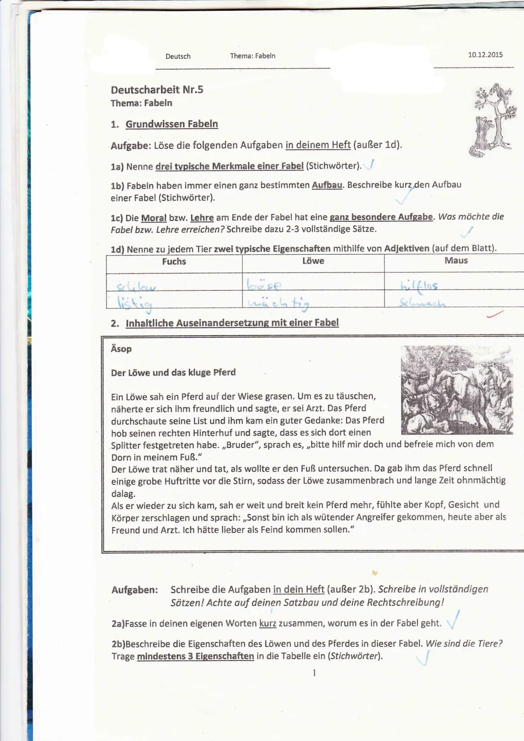 3. Deutschourbeit

11.1.11

1)-Mur Tiere

-Tiere verhalten sich wie Menschen

- cirur Gavinnt einer Verliert

(1.5) Überschrift

Ausgangssit