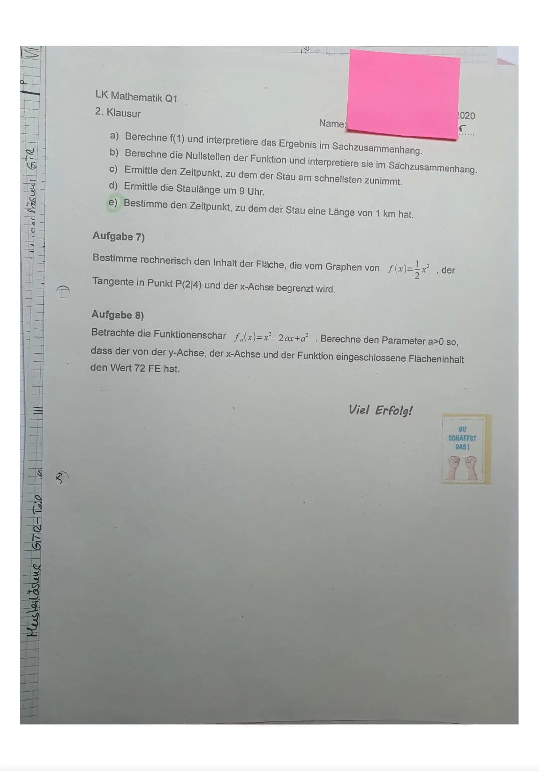 LK Mathematik Q1
2. Klausur
Name
.2020

Hilfsmittelfreier-Teil
maximale Bearbeitungsdauer 45 Minuten

Aufgabe 1)
Gib die Stammfunktionen an 