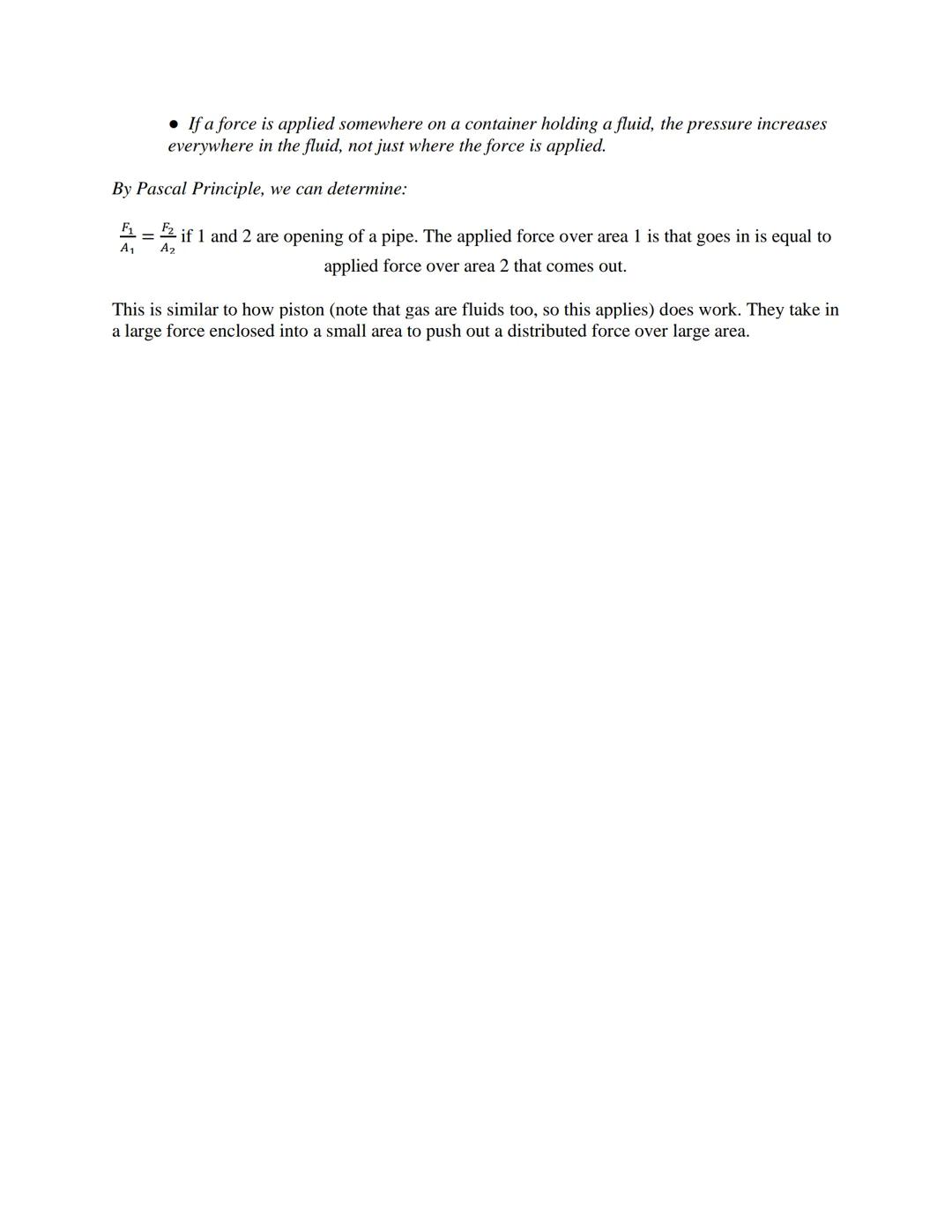 Unit 1 Fluids:

1.3 Fluid Pressure

*   Pressure - Force per unit area.

$Pressure = \frac{Force}{Area}$

Unit Pascals (Pa)

1 Pa = N/m²

* 