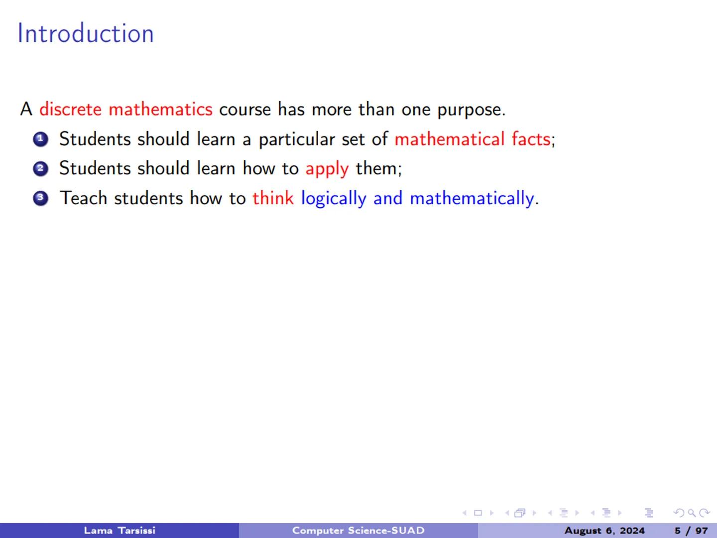 # 1.1-Introduction to Logic # Introduction

A discrete mathematics course has more than one purpose. Introduction
A discrete mathematics cou