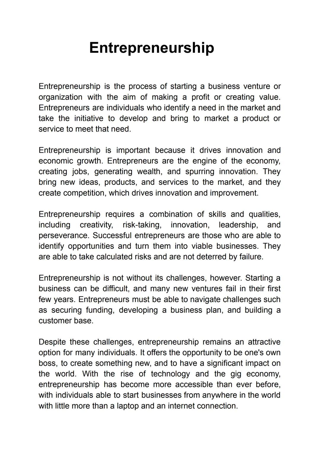 # Entrepreneurship

Entrepreneurship is the process of starting a business venture or
organization with the aim of making a profit or creati