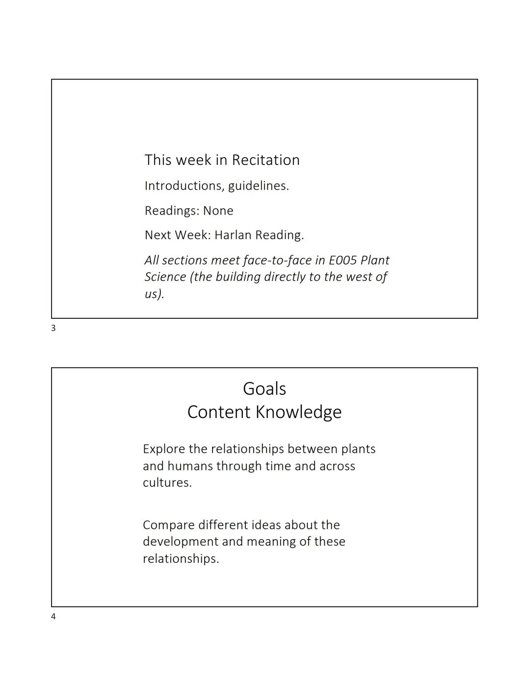 1
2
# Plants and Civilizations - Lecture 1

Important! This course is at (or very near) capacity. I can't override when the class is
full. I
