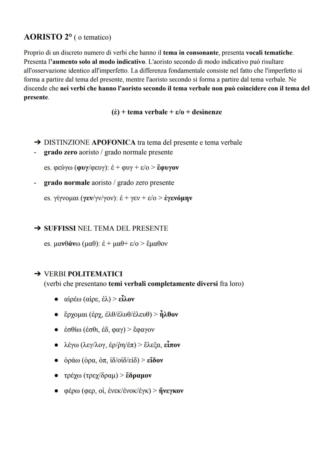 # AORISTO ATTIVO E MEDIO

La formazione dell'aoristo è la stessa per i verbi in -o e per i verbi in -ut. Il tema dell'aoristo esprime
sempre