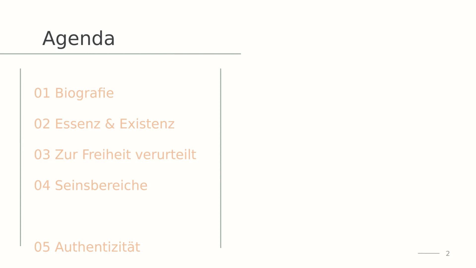 # Exentialismu
s nach
# Sartre
Von Lena

1 # Agenda

01 Biografie

02 Essenz & Existenz

03 Zur Freiheit verurteilt

04 Seinsbereiche

05 Au