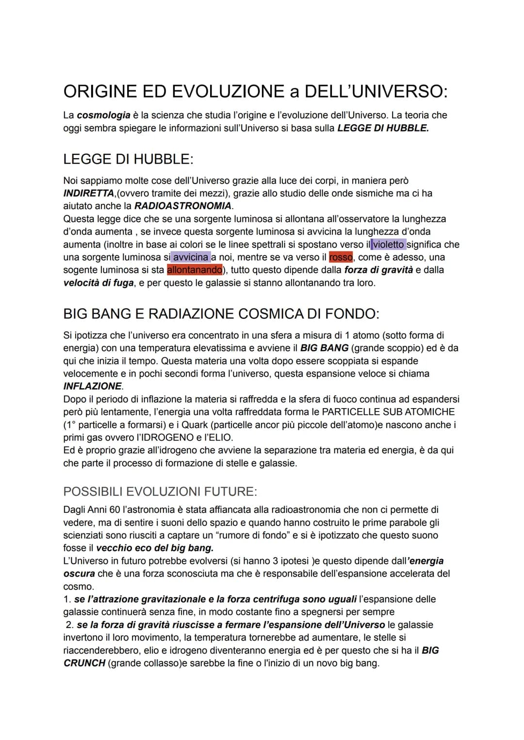 # ORIGINE ED EVOLUZIONE a DELL'UNIVERSO:
La cosmologia è la scienza che studia l'origine e l'evoluzione dell'Universo. La teoria che
oggi se