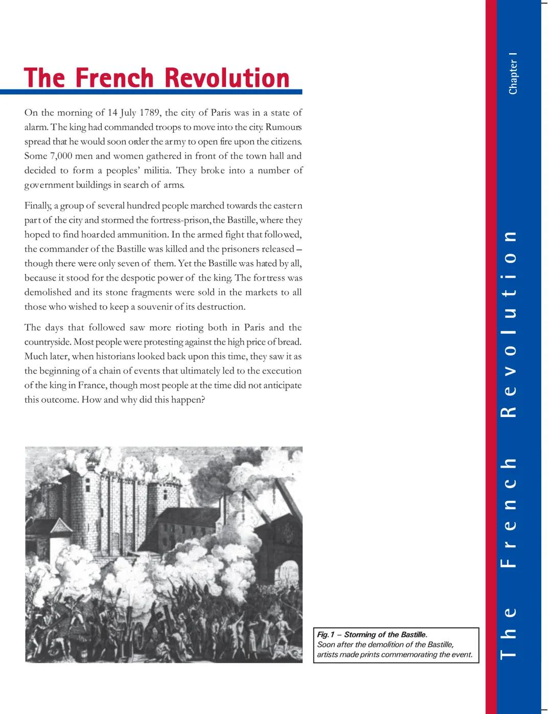 # The French Revolution

On the morning of 14 July 1789, the city of Paris was in a state of
alarm. The king had commanded troops to move in