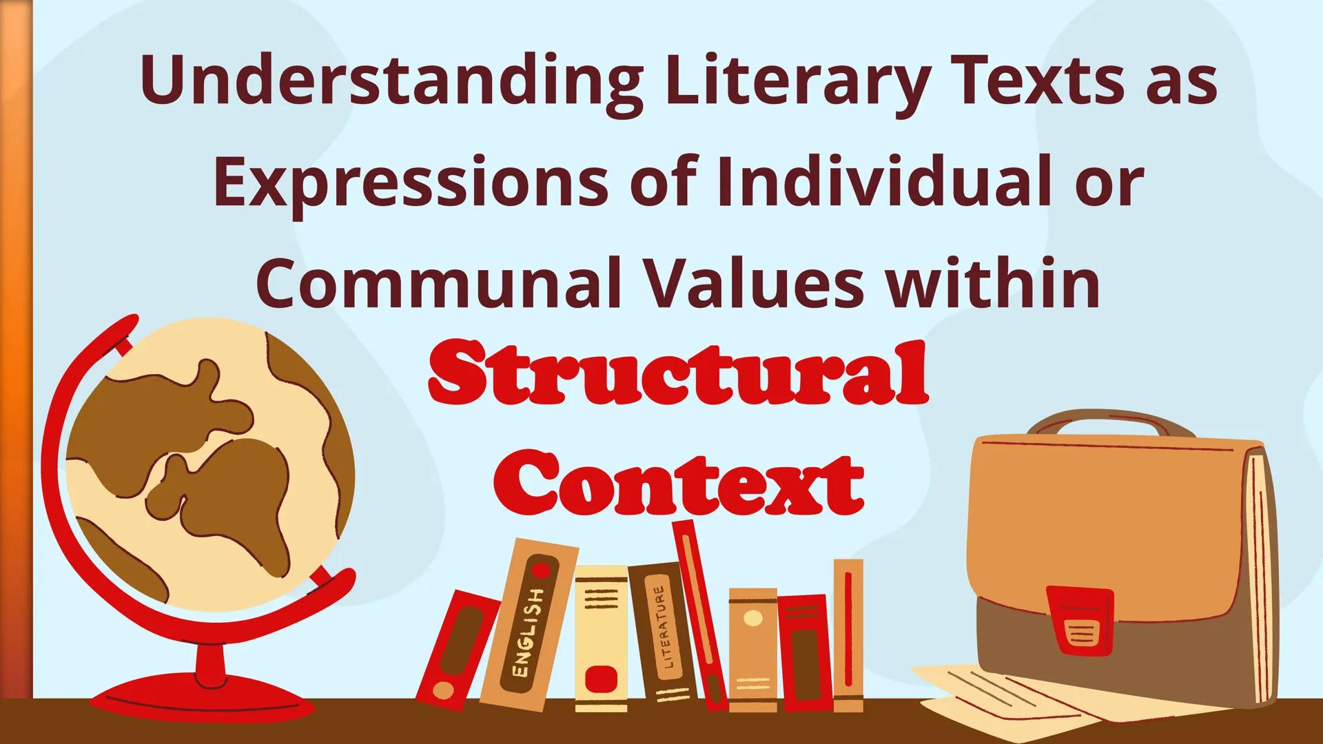 WELCOME TO
ENGLISH CLASS,
Grade 8!
Tr. Che Libantino
ENGLIS
ISH
LITERATURE Understanding Literary Texts as
Expressions of Individual or
Comm