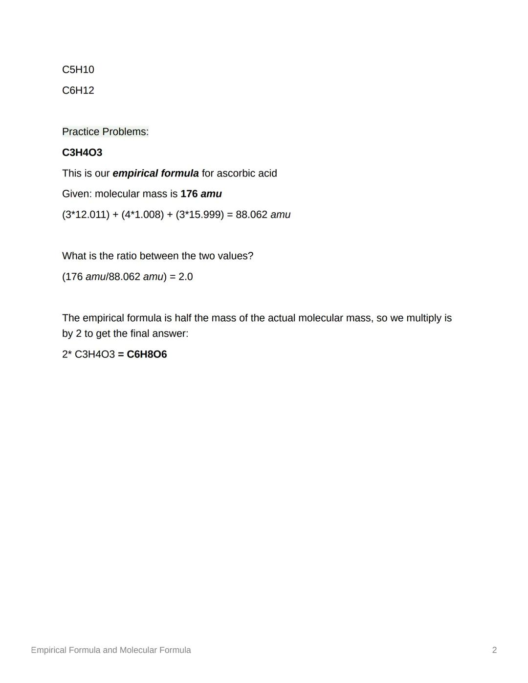 # Empirical Formula and Molecular
Formula

Molecular formula

"regular formula"

-tells how many atoms of each element are in a compound

-a