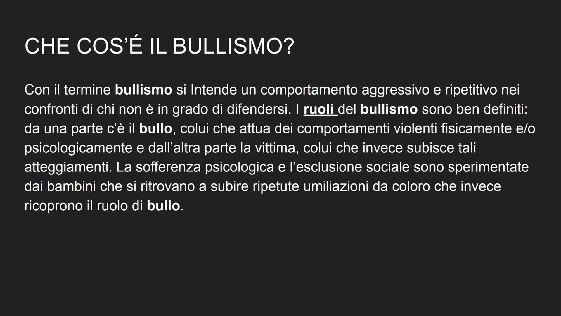 # IL BULLISMO

BULLISMO

by: Messina Silvia # CHE COS'É IL BULLISMO?

Con il termine bullismo si Intende un comportamento aggressivo e ripet