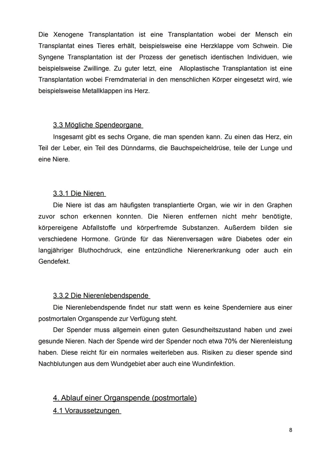 05.07.2022

Organspende und Organtransplantation







Inhaltsverzeichnis

1. Allgemeines:

1 1.1 Die Organspende
1.2 Die Organtransplantat