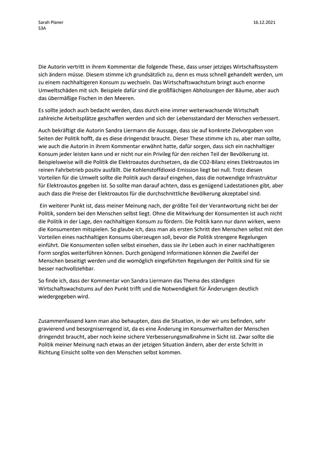 Sarah Planer
S3A

16.12.2021

Textgebundene Erörterung

zum Kommentar „Wir brauchen einen neuen Konsum"

von Sandra Liermann

Im Kommentar „