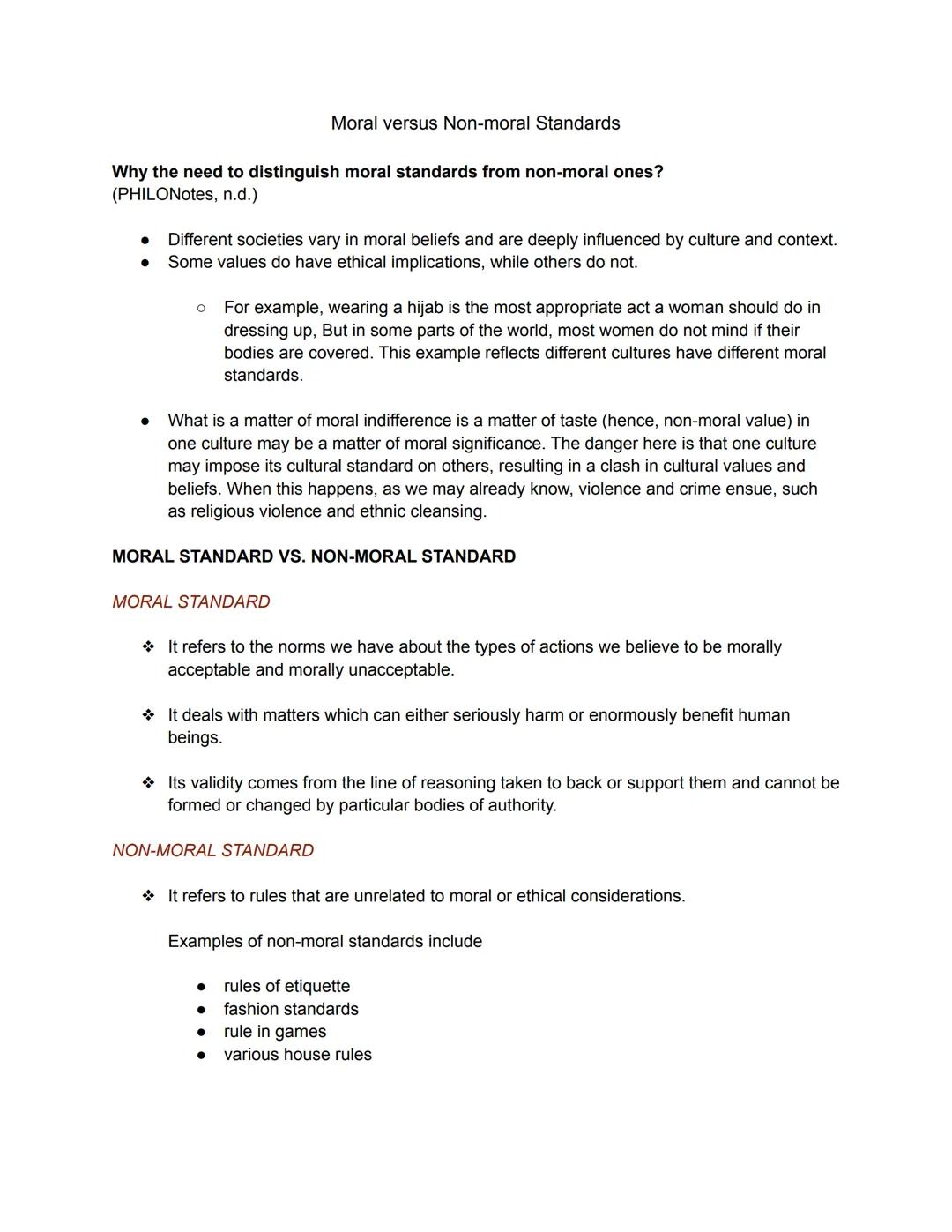 # Moral versus Non-moral Standards

Why the need to distinguish moral standards from non-moral ones?
(PHILONotes, n.d.)

- Different societi