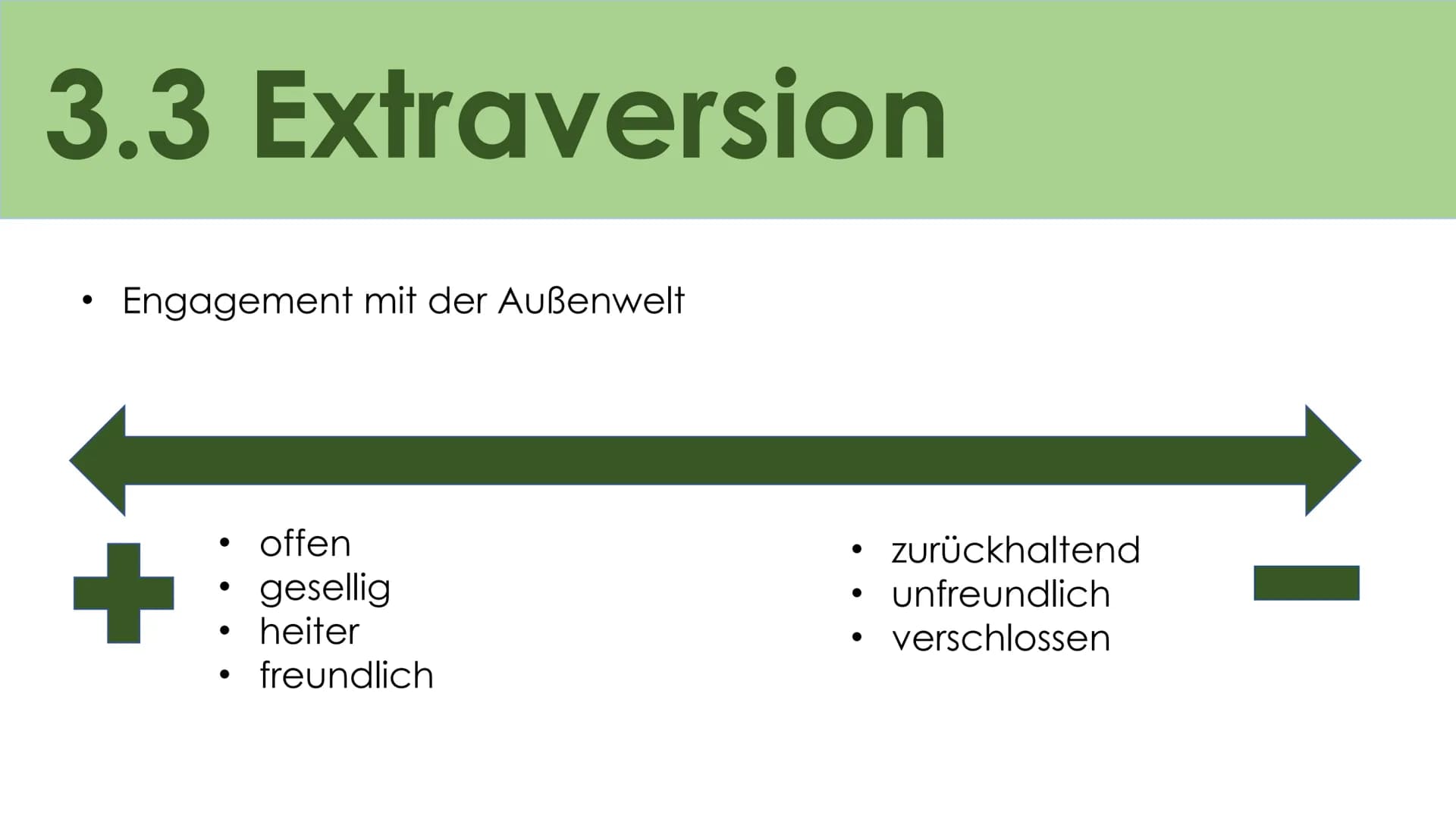 # Big Five

Das Fünf Komponenten
Modell der Persönlichkeit # Gliederung

1) Allgemeines
2) Entstehung
3) 5 Faktoren
a) Openness (Offenheit)
