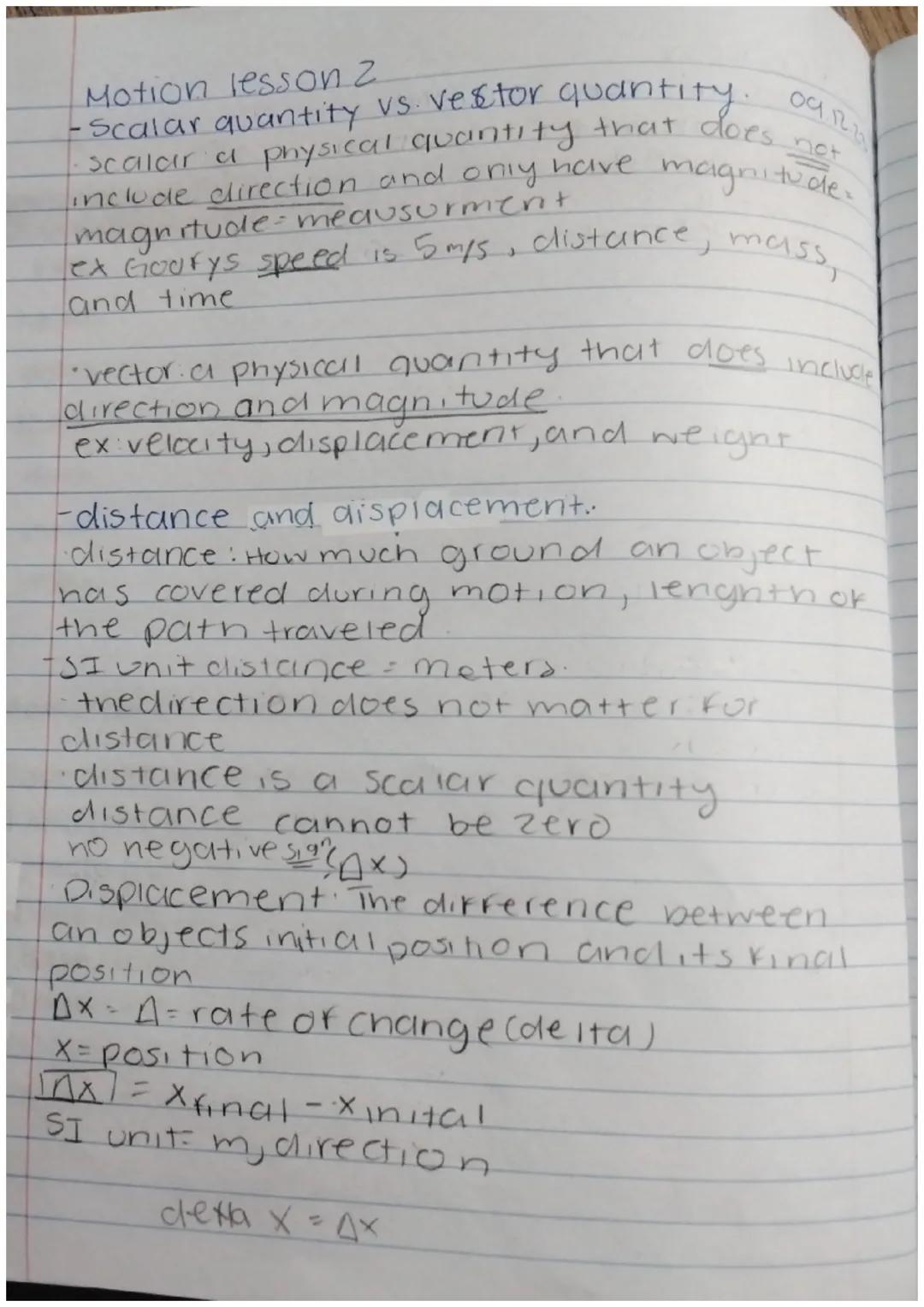 Motion lesson 2
- Scalar quantity vs. vestor quantity. 09127
scalar a physical quantity that does not
include direction and only have magnit