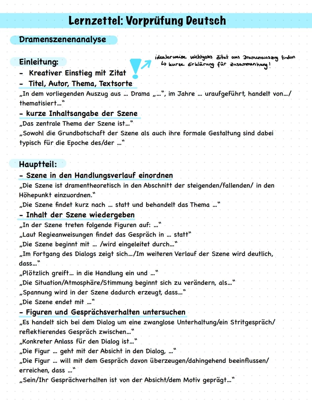 # Lernzettel: Vorprüfung Deutsch

## Dramenszenenanalyse

### Einleitung:
- Kreativer Einstieg mit Zitat
- Titel, Autor, Thema, Textsorte
- 