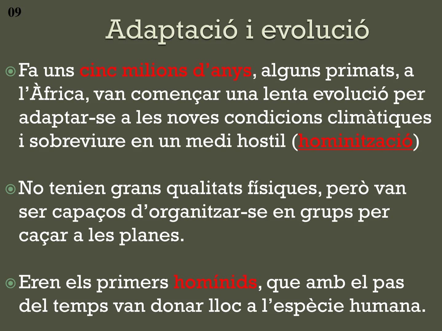 # Tema 7.

# La Prehistòria

Ciències socials, geografia i història

Primer curs # Introducció Tanqueu els ulls i penseu en la prehistòria.
