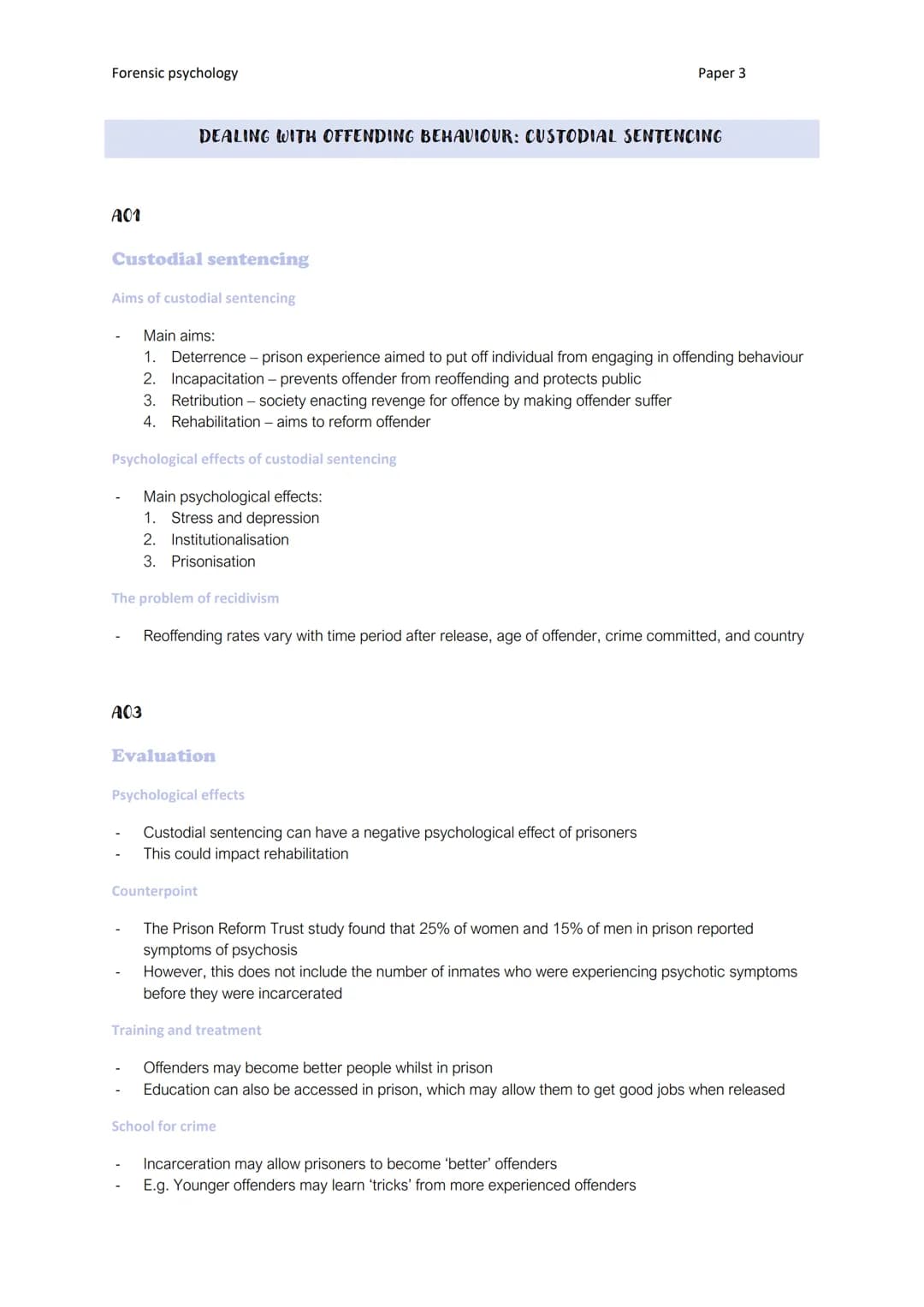 Forensic psychology
Paper 3

DEALING WITH OFFENDING BEHAVIOUR: CUSTODIAL SENTENCING

A01

Custodial sentencing

Aims of custodial sentencing