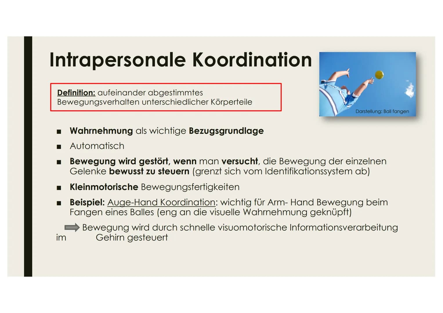 KOORDINATIONSLEISTUNGEN
UND KOORDINATIVE
FÄHIGKEITEN

Name # Interpersonale Koordination

Definition: Abstimmung nichtsprachlichen Verhalten