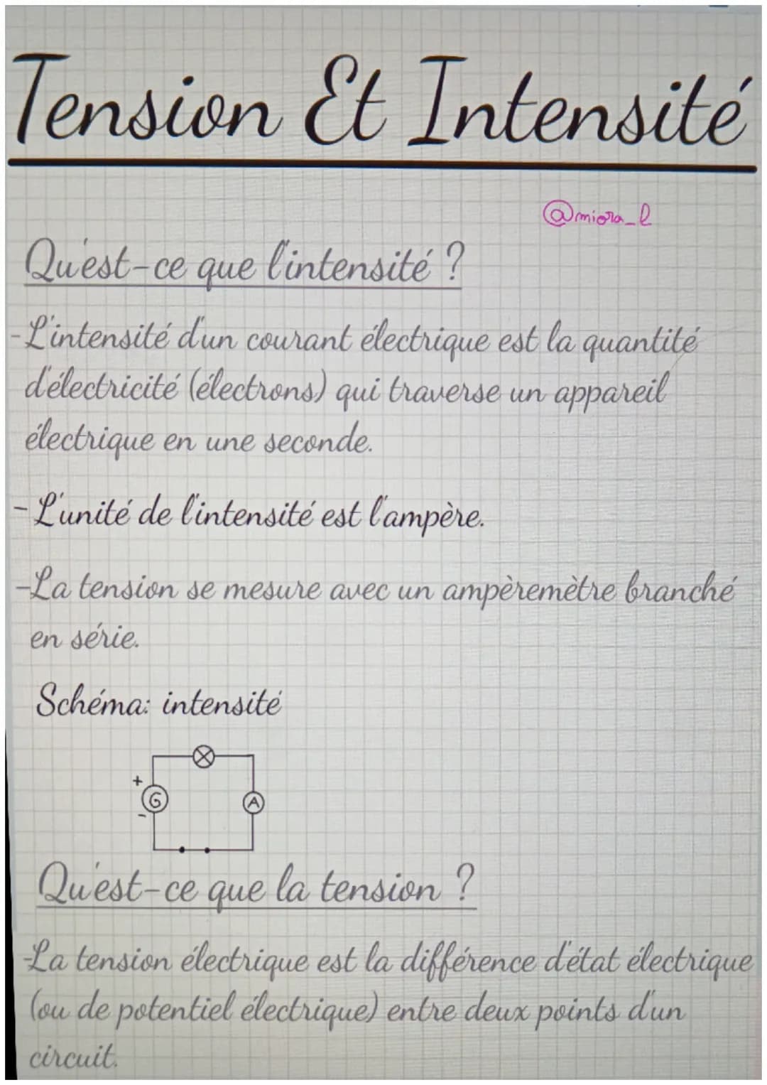 # Tension Et Intensité

Qu'est-ce que l'intensité?
@miora_l
-L'intensité d'un courant électrique est la quantité
d'électricité (electrons) q