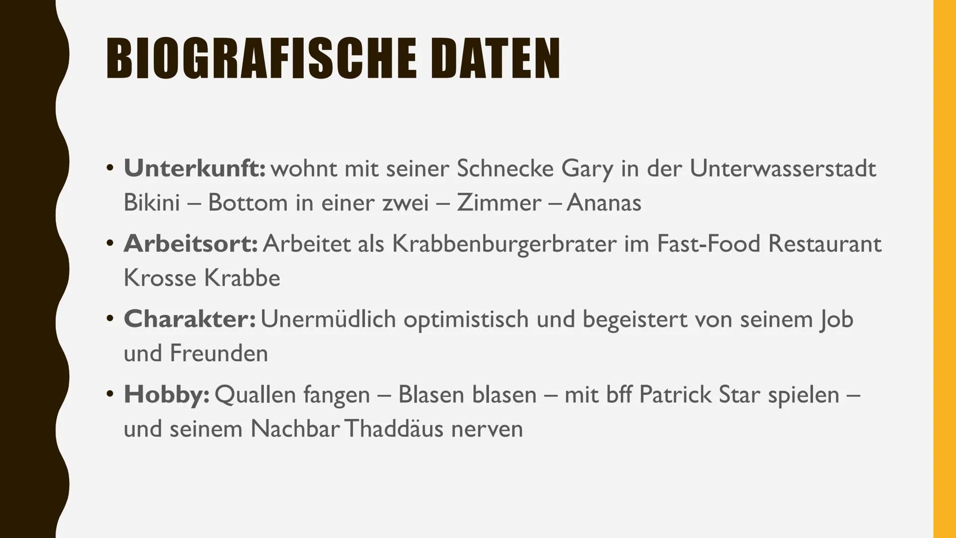 SPONGEBOB
SCHWAMMKOPF
PRÄSENTIERT VON
ALIZA &NEVA # ICH BIN
BEREIT

Er verwendet
dieses Zitat wenn
er zur Arbeit
geht. # GLIEDERUNG

1. BIOG