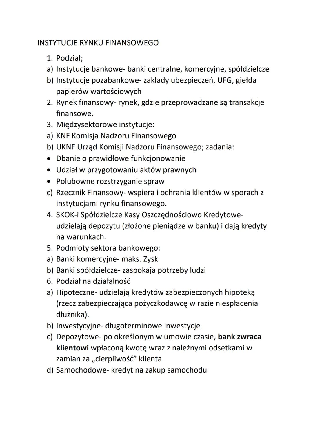 # INSTYTUCJE RYNKU FINANSOWEGO

1. Podział;

a) Instytucje bankowe- banki centralne, komercyjne, spółdzielcze

b) Instytucje pozabankowe- za