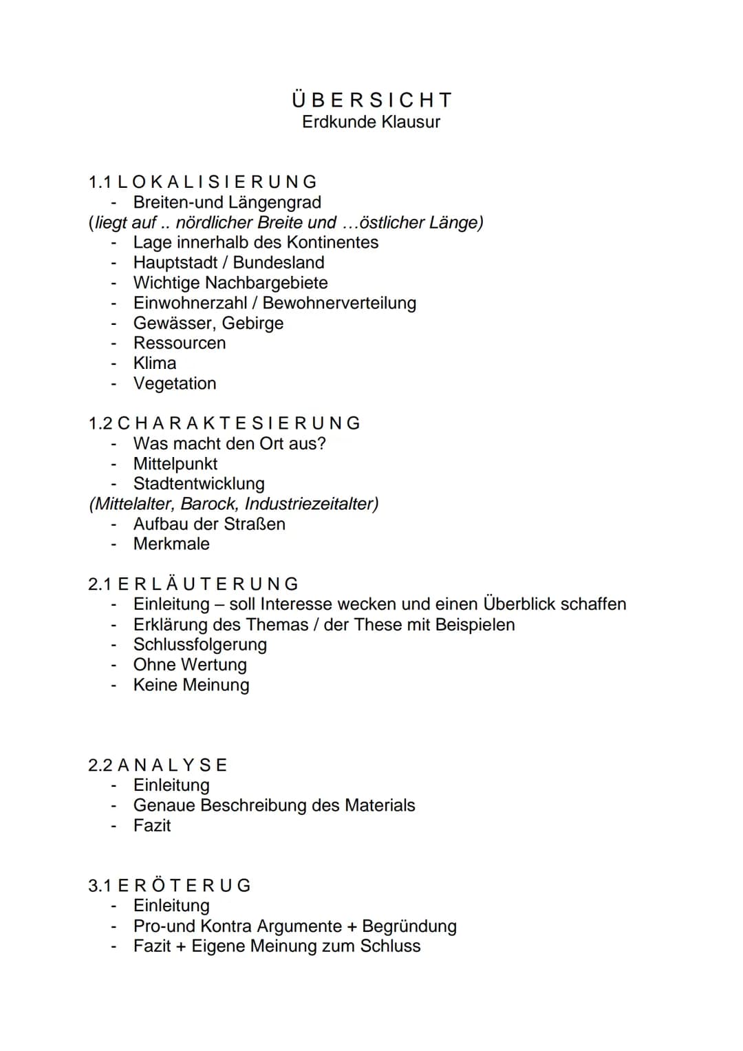 # ÜBERSICHT
Erdkunde Klausur

1.1 LOKALISIERUNG
- Breiten-und Längengrad
- (liegt auf .. nördlicher Breite und ...östlicher Länge)
- Lage in