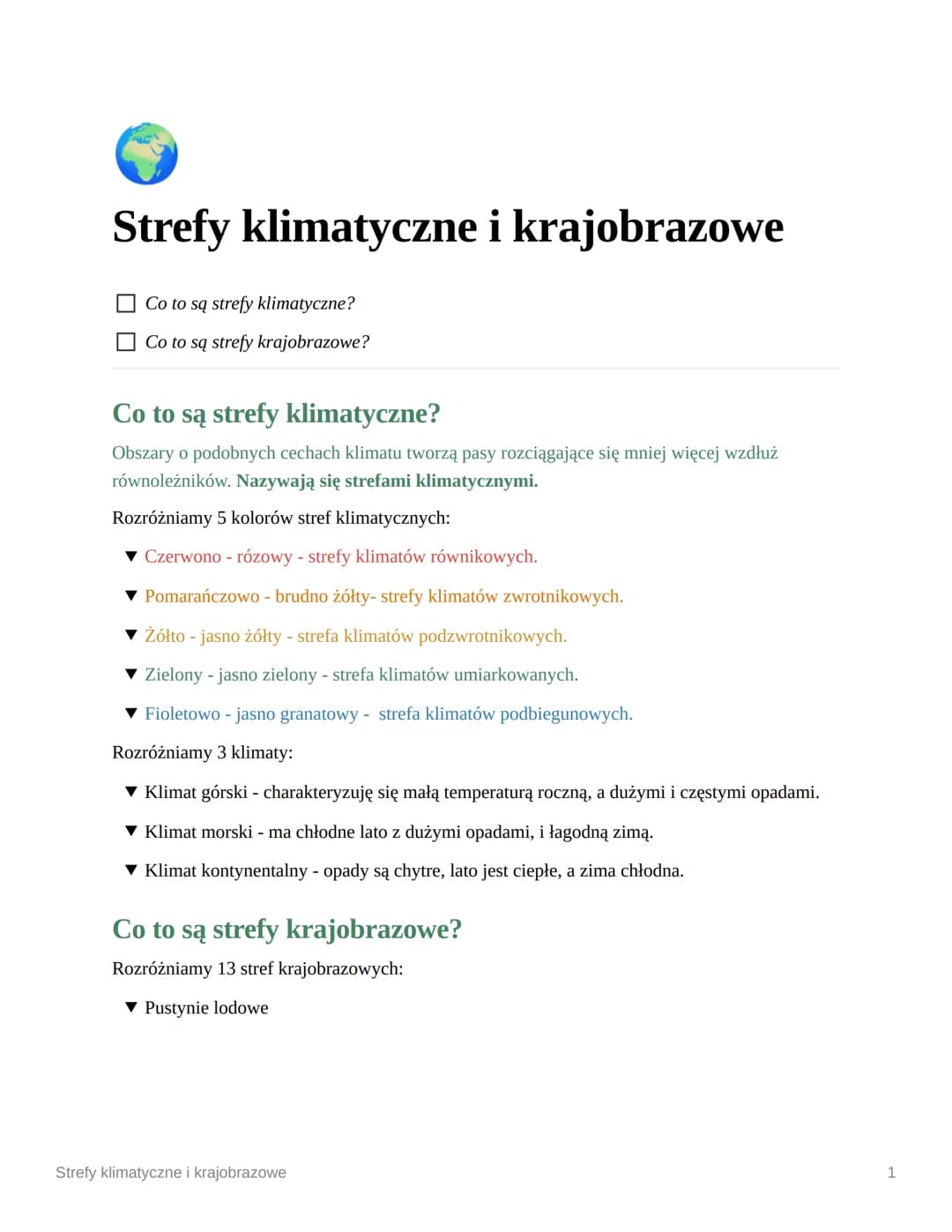 # Strefy klimatyczne i krajobrazowe

- [ ] Co to są strefy klimatyczne?
- [ ] Co to są strefy krajobrazowe?

## Co to są strefy klimatyczne?