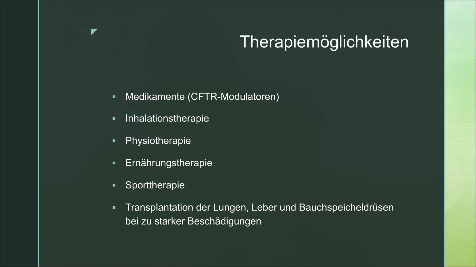 Von Fabienne Frentzen

Mukoviszidose Π

Π Was ist Mukoviszidose?

Π Wie wird Mukoviszidose vererbt?

Π Allgemeines Krankheitsbild

Π Welche 