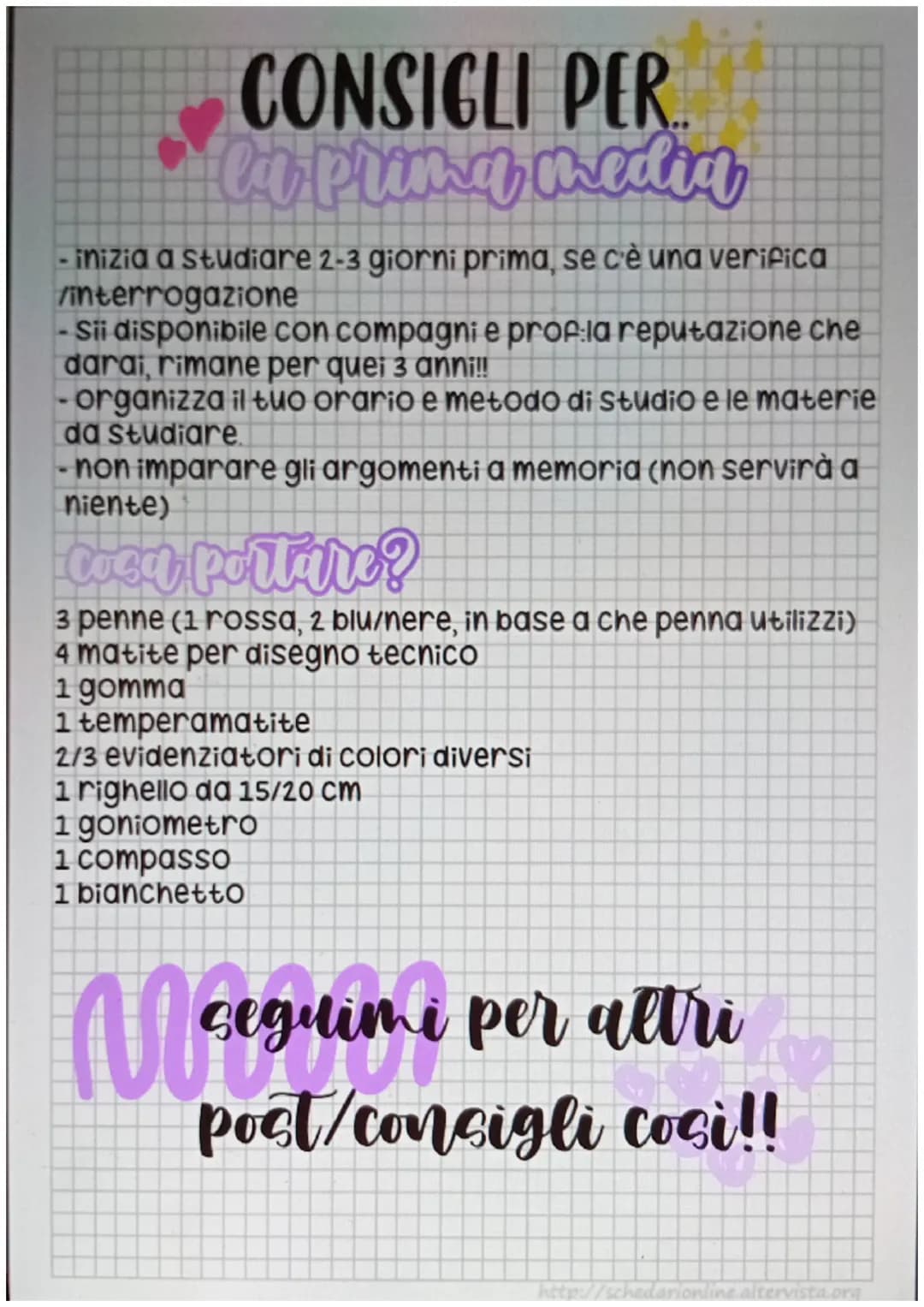 # CONSIGLI PER..
la prima media
- inizia a studiare 2-3 giorni prima, se c'è una verifica
/interrogazione
- Sii disponibile con compagni e p