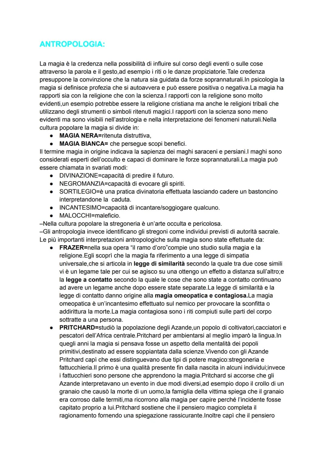# ANTROPOLOGIA:

La magia è la credenza nella possibilità di influire sul corso degli eventi o sulle cose
attraverso la parola e il gesto, a