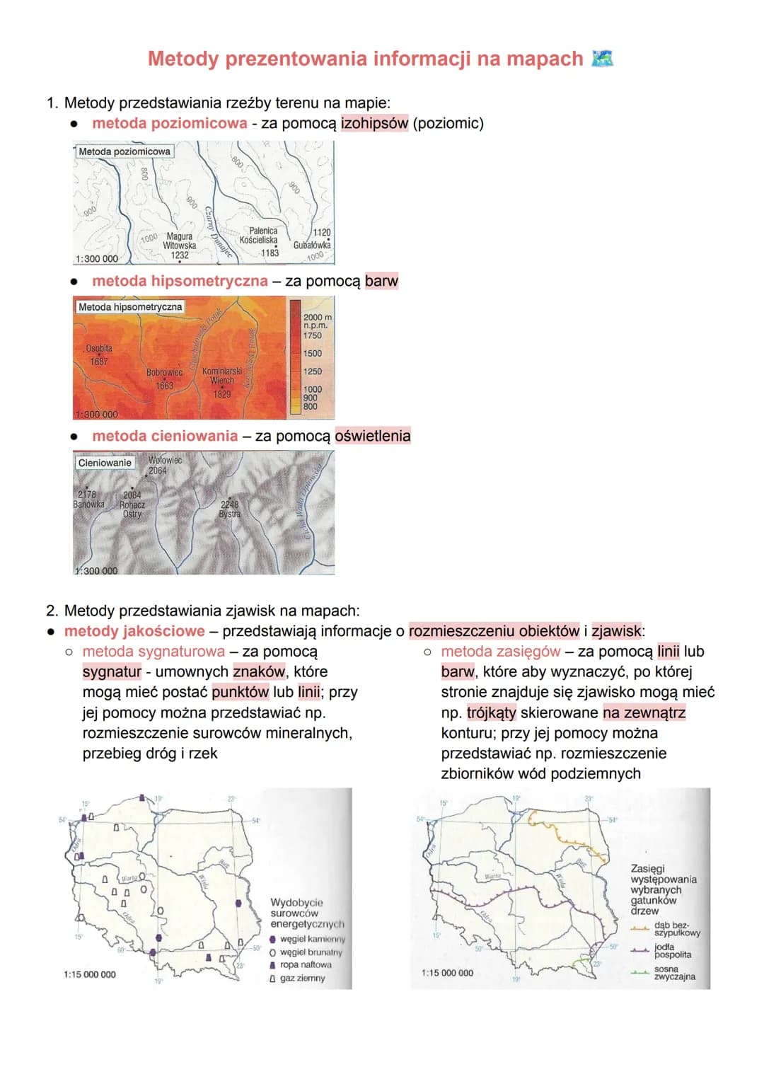 # Metody prezentowania informacji na mapach

1. Metody przedstawiania rzeźby terenu na mapie:
*   metoda poziomicowa - za pomocą izohipsów (