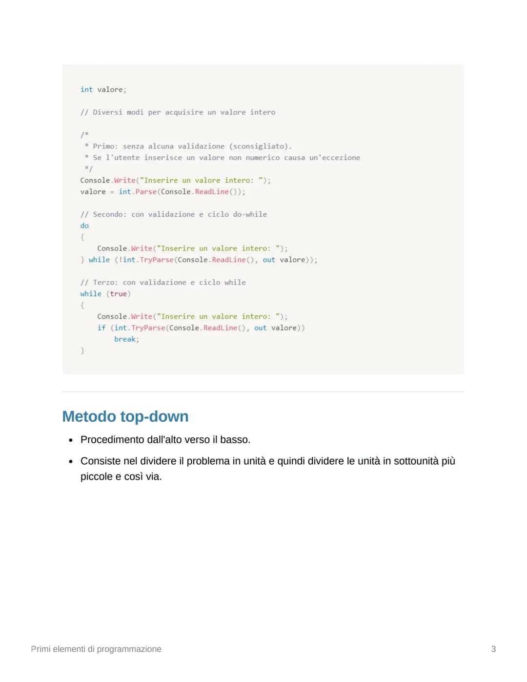 2
# Primi elementi di programmazione

## Algoritmo

- Algoritmo $\rightarrow$ Sequenza di passi da eseguire per avere un certo risultato.
- 