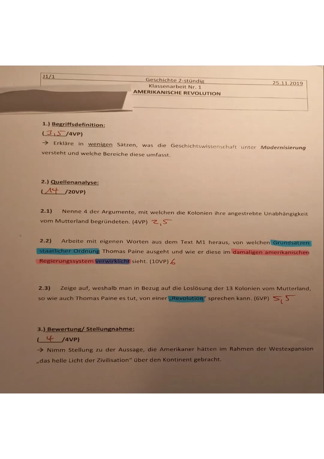 J1/1
Geschichte 2-stündig
Klassenarbeit Nr. 1
AMERIKANISCHE REVOLUTION
25.11.2019

1.) Begriffsdefinition:
(3/4VP)
→ Erkläre in wenigen Sätz
