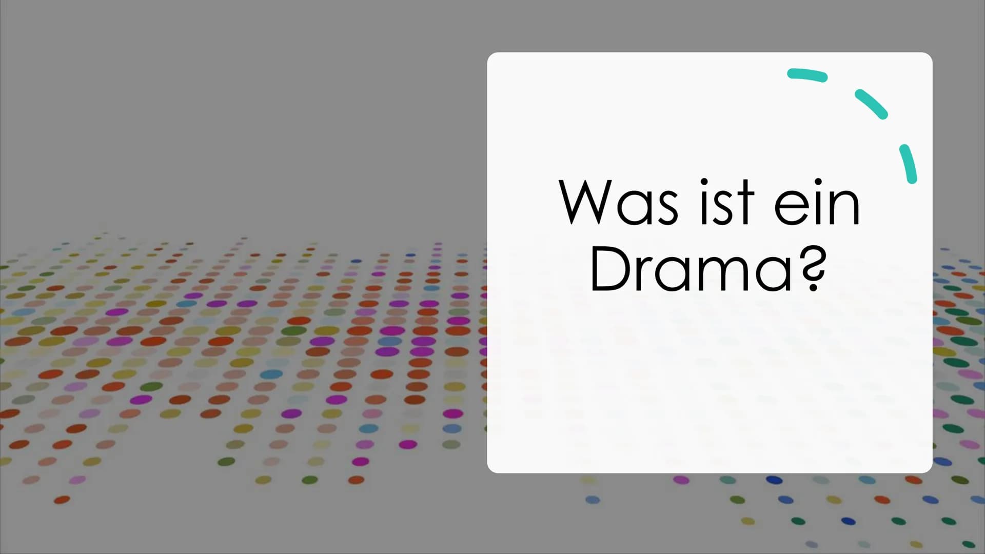 Was ist ein
Drama? - altgriechischen Wort "Dráma" = Handlung
- Grundsätzlich darauf ausgerichtet auf einer Bühne präsentiert zu
werden
- Reg