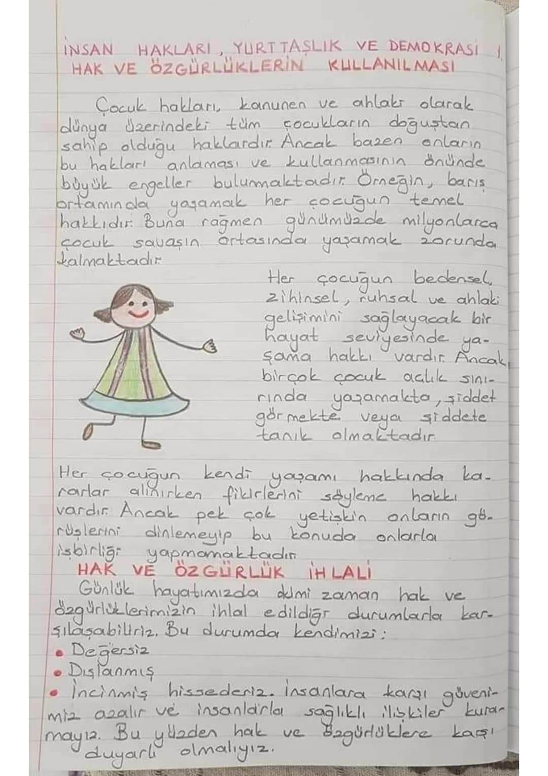 INSAN HAKLARI YURTTASLIK VE DEMOKRASI 1-
HAK ARAYIŞI
Hak ve özgürlüklerimiz ihlal edildiği zaman
hakkımızı aramak için çeşitli yollara başvu