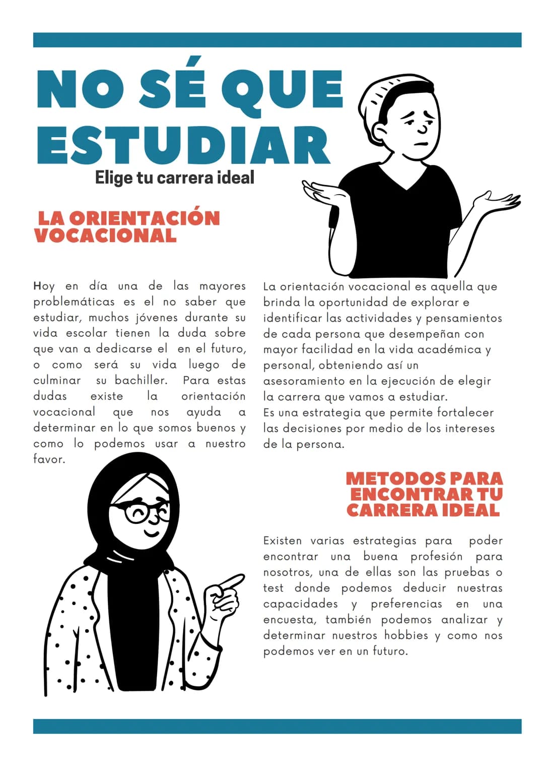 # NO SÉ QUE
ESTUDIAR

Elige tu carrera ideal

# LA ORIENTACIÓN
VOCACIONAL

Hoy en día una de las mayores
problemáticas es el no saber que
es
