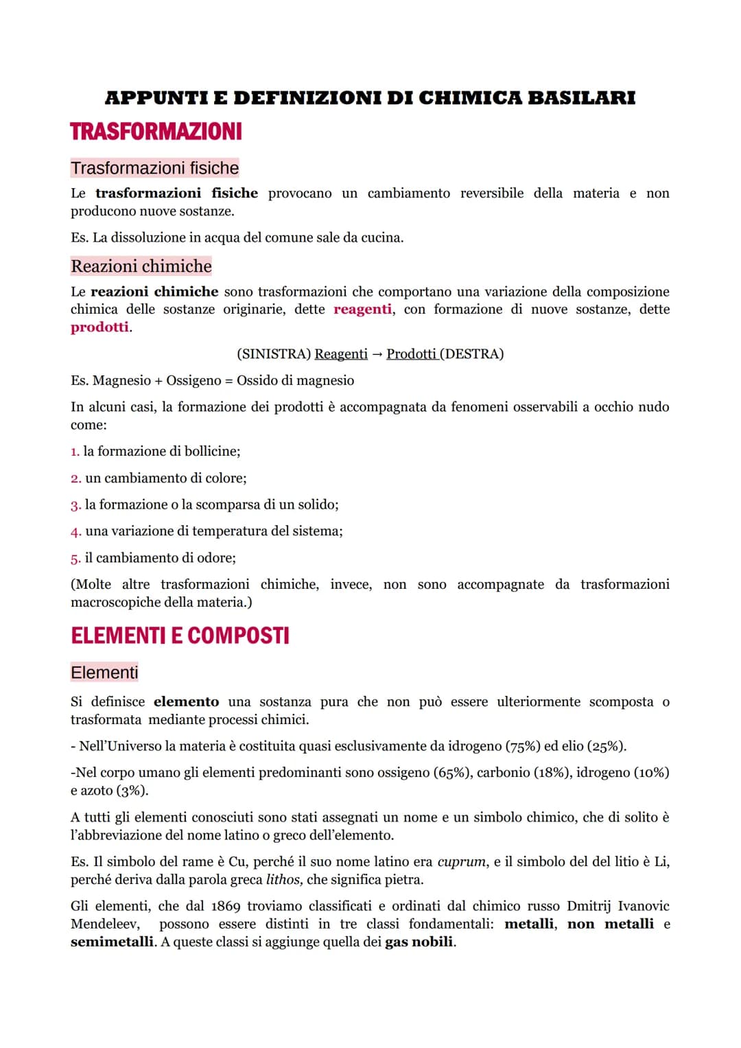 # APPUNTI E DEFINIZIONI DI CHIMICA BASILARI

# TRASFORMAZIONI

## Trasformazioni fisiche

Le trasformazioni fisiche provocano un cambiamento