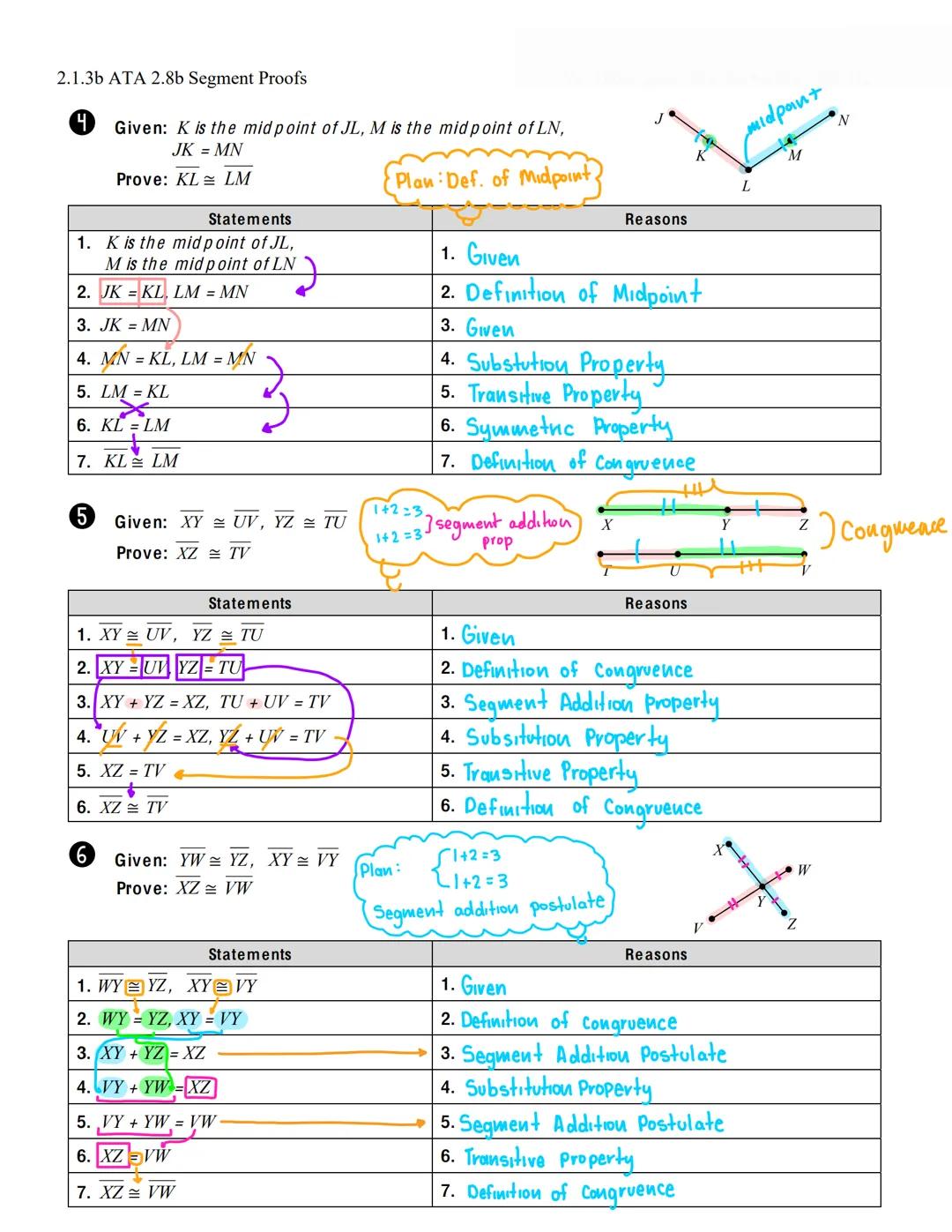 2.1.3b ATA 2.8b Segment Proofs

Name:

SEGMENT Proofs

Date:

Complete the proofs below by giving the missing statements and reasons.

① Giv