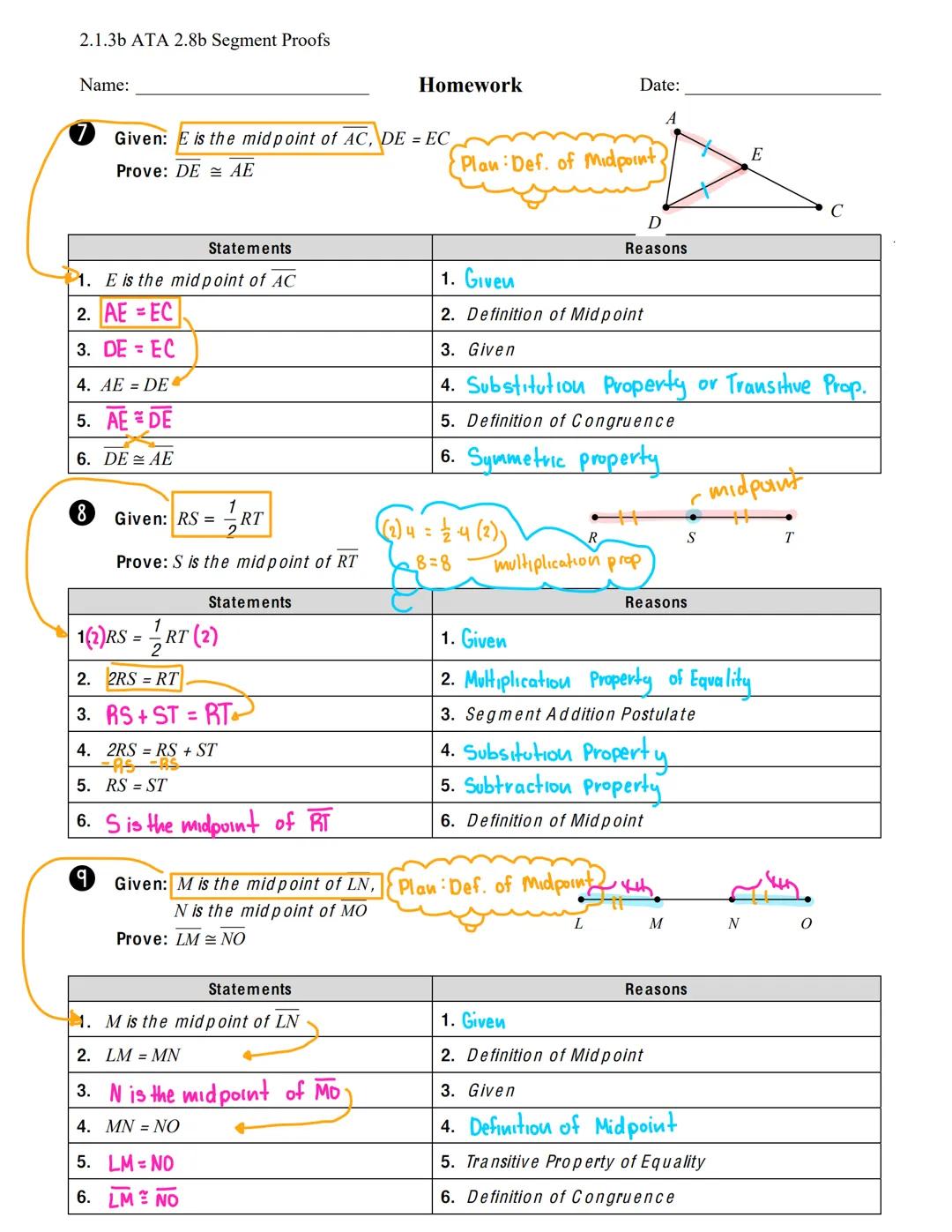 2.1.3b ATA 2.8b Segment Proofs

Name:

SEGMENT Proofs

Date:

Complete the proofs below by giving the missing statements and reasons.

① Giv