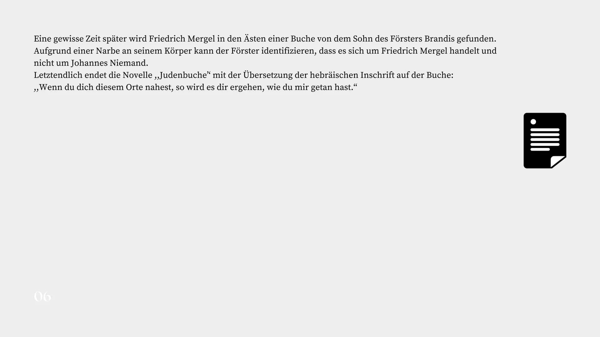 # Die
# Judenbuchen

Portfolio Arbesa Rrustemi, 9c

01 Was ist eigentlich
eine Novelle?

Eine Novelle ist eine kürzere Erzählung, die in
der