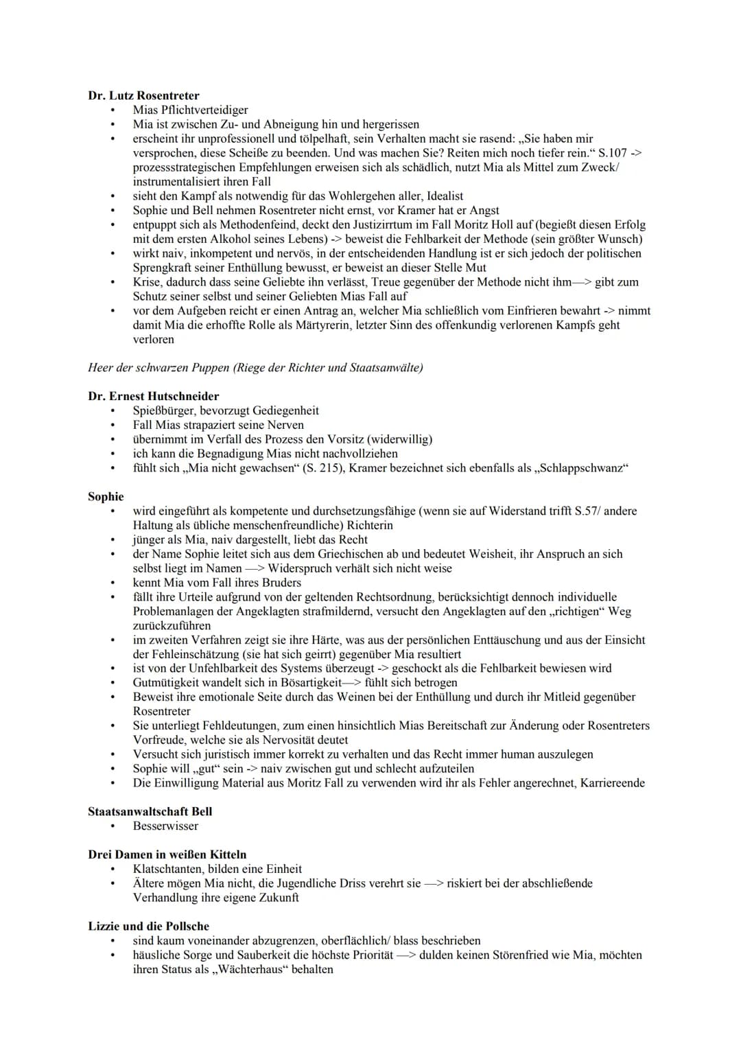 Figuren

Mia Holl:

*   akzeptiert zunächst die Diktatur, zunächst denkt sie rational und wägt ihr Handeln ab (für und wider)-
    > S.158,,