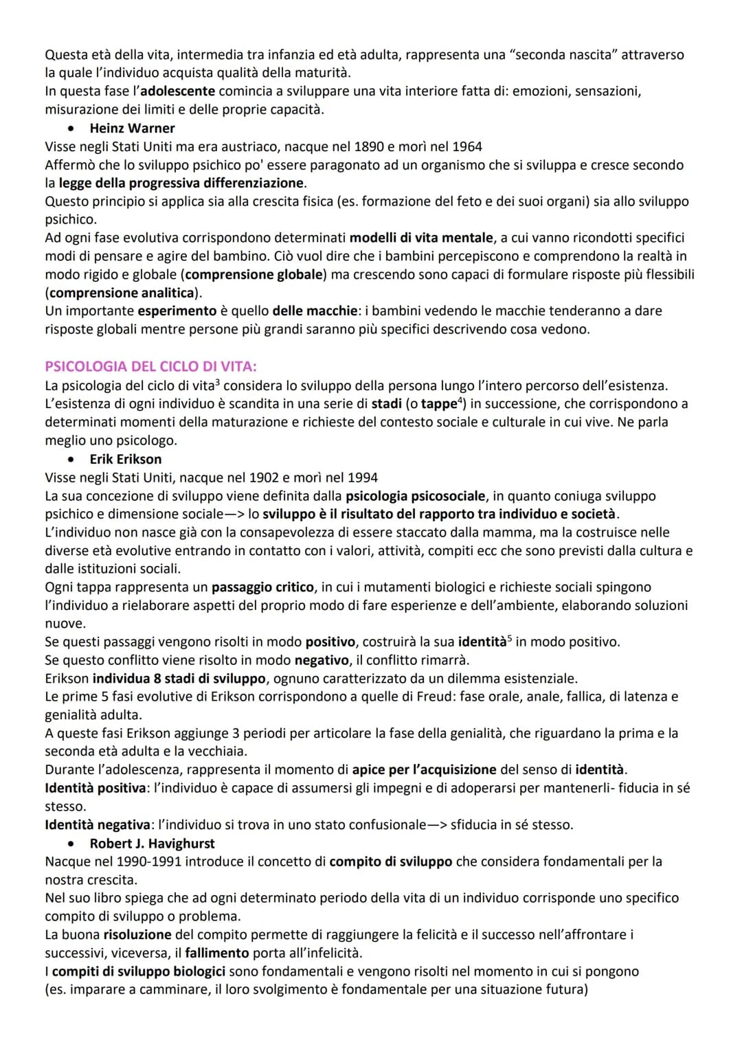 # PSICOLOGIA DELLO SVILUPPO:

SVILUPPO: è un'insieme di processi grazie ai quali un organismo modifica la sua organizzazione, le sue
funzion