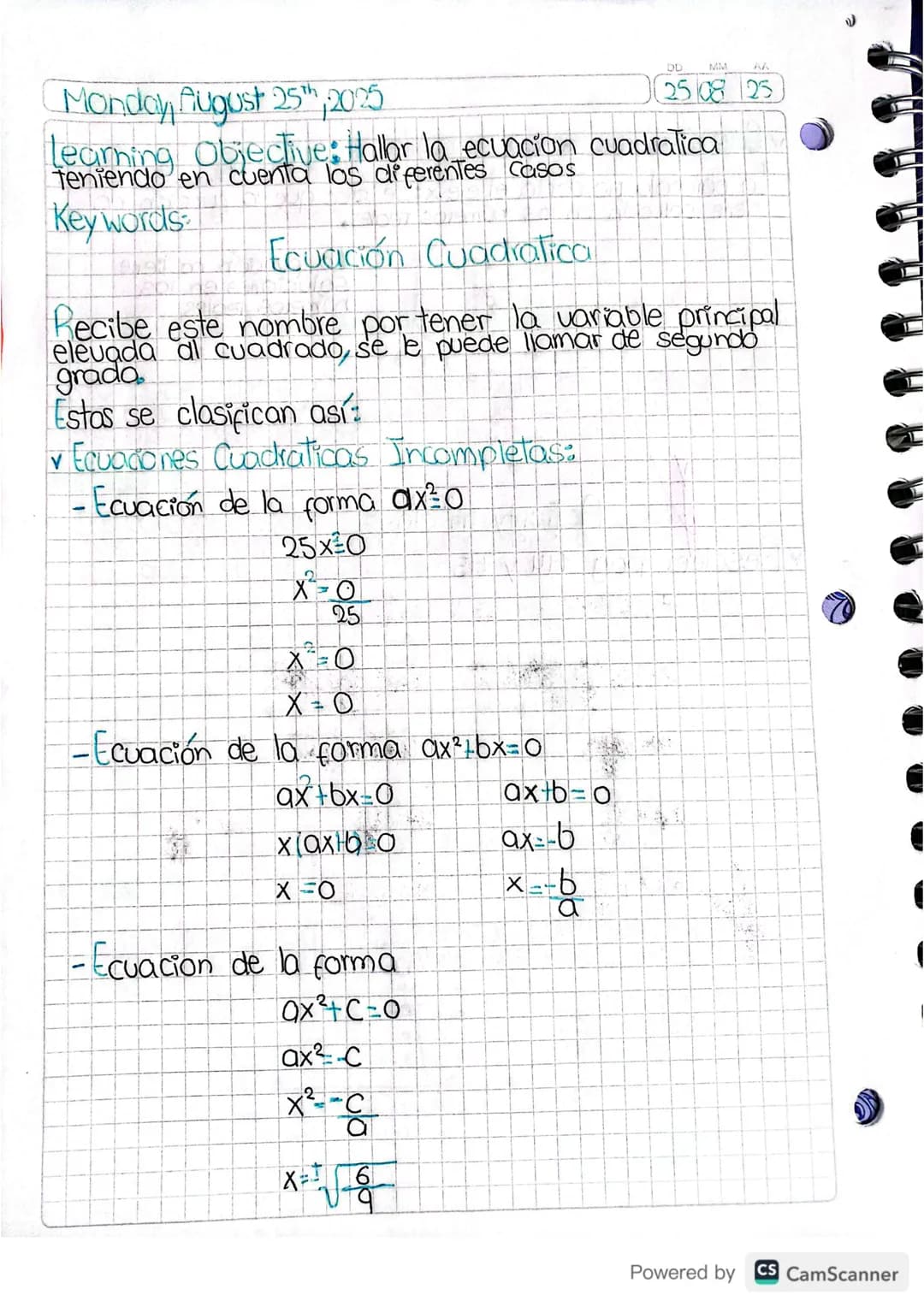 Monday, August 25th, 2025

25 08 25

Learning Objective: Hallar la ecuacion cuadratica
Teniendo en cuenta los diferentes casos

Key words

E