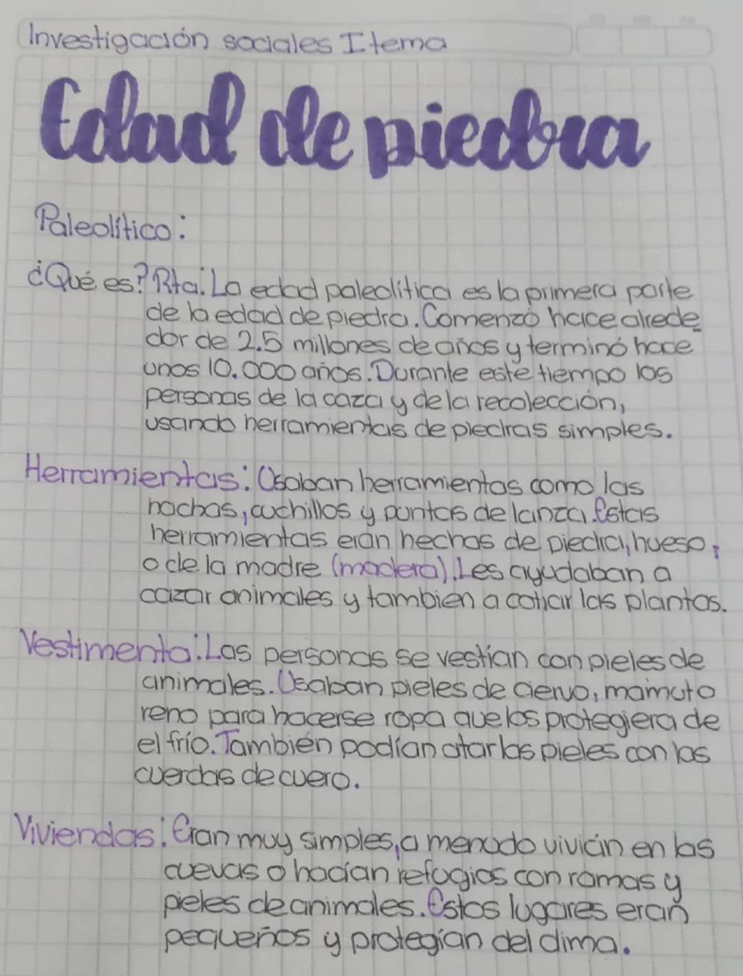 (Investigación sociales I tema
# Edad de piedra

Paleolítico:

¿Qué es? Rita. La edad paleolítica es la primera parte
de la edad de piedra. 