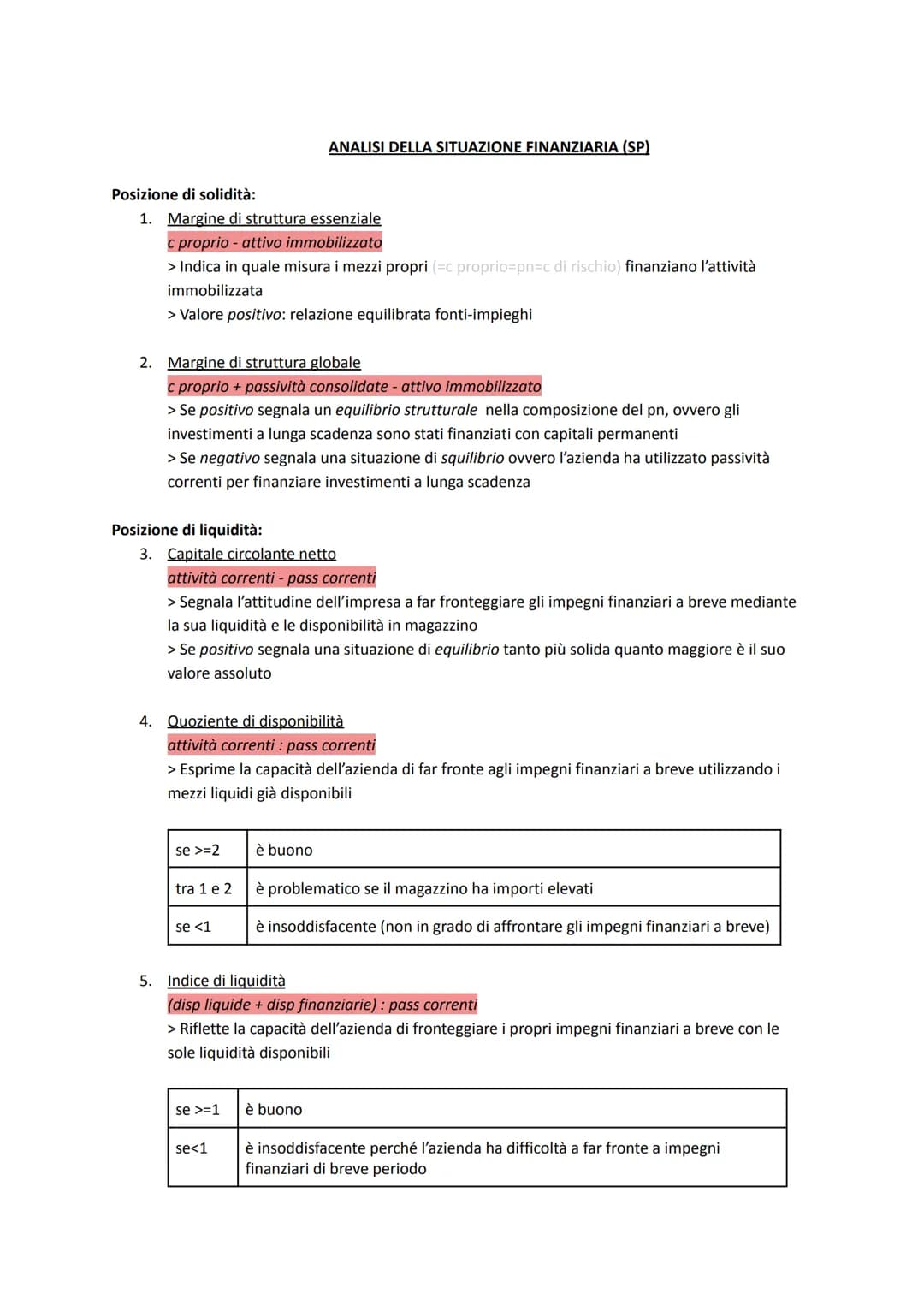 ANALISI DELLA SITUAZIONE PATRIMONIALE (SP)

Indici di composizione degli impieghi: evidenziano la capacità di adattamento ai cambiamenti del